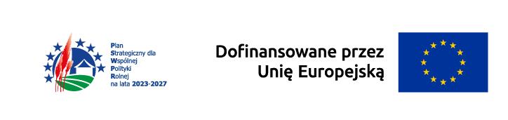 Plan Strategiczny dla Wspólnej Polityki Rolnej na lata 2023–2027. Dofinansowane przez Unię Europejską